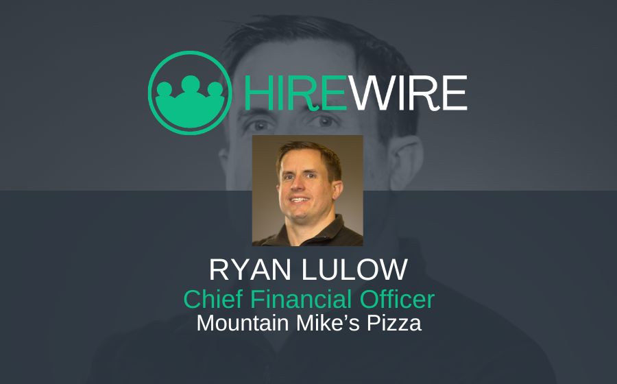 Ryan Lulow, Mountain Mike's Pizza - Franchise News - HireWire