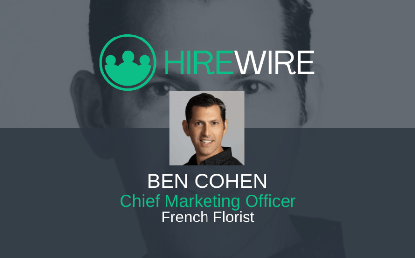 Ben Cohen, French Florist - HireWire - Franchise news