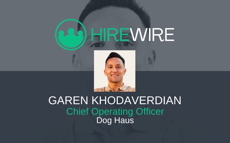 Garen Khodaverdian, Dog Haus - Franchise News - HireWire