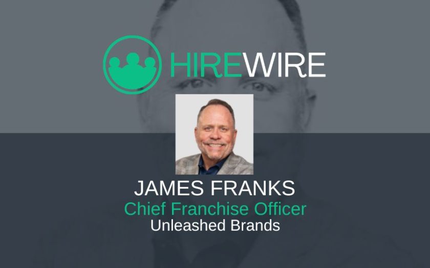 James Franks, Unleashed Brands - HireWire - Franchise News
