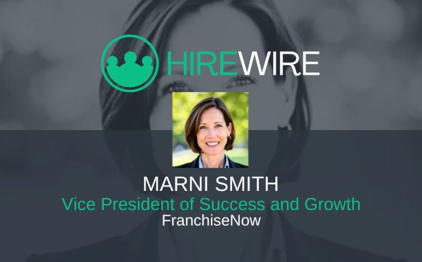 Marni Smith, FranchiseNow - Franchise News - HireWire
