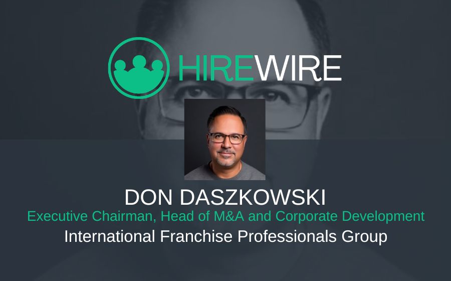 Don Daszkowski, IFPG -HireWire news- Franchise News FINAL