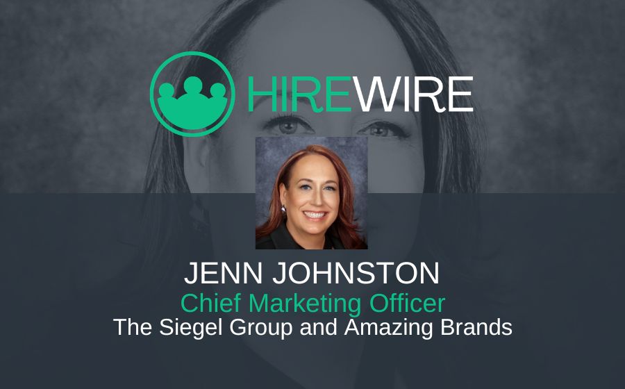 Jenn Johnston, Amazing Brands and The Siegel Group - HireWire News - Franchise News